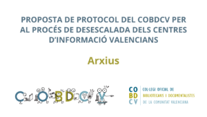 Propuesta de protocolo del COBDCV para el proceso de desescalada de los archivos