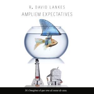 Ampliamos expectativas, de David Lankes